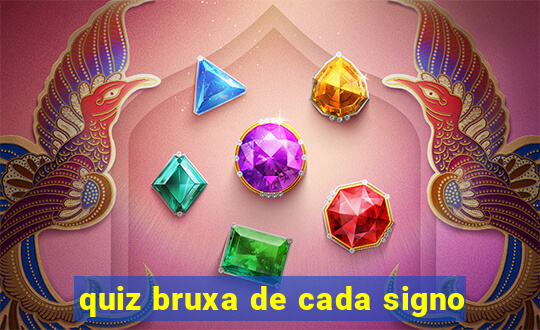 quiz bruxa de cada signo